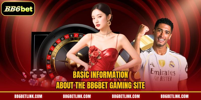 Basic information about the BB6bet gaming site