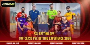 PSL Betting App | Top-Class PSL Betting Experience 2026